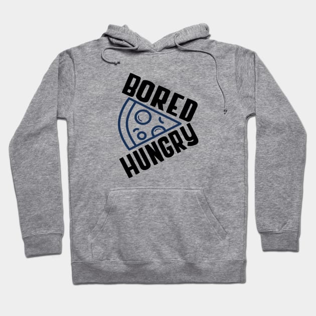 Bored Hungry Pizza Hoodie by monemy